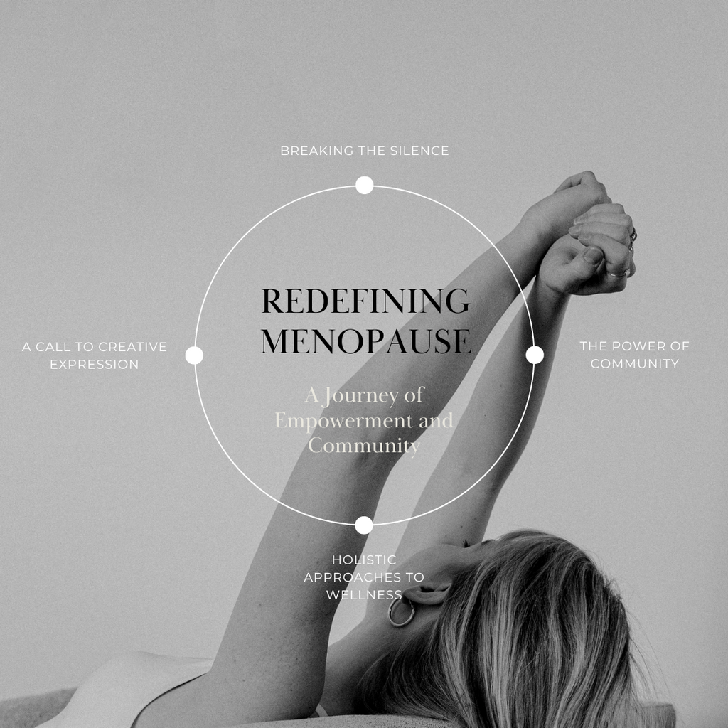 Redefining Menopause: A Journey of Empowerment and Community