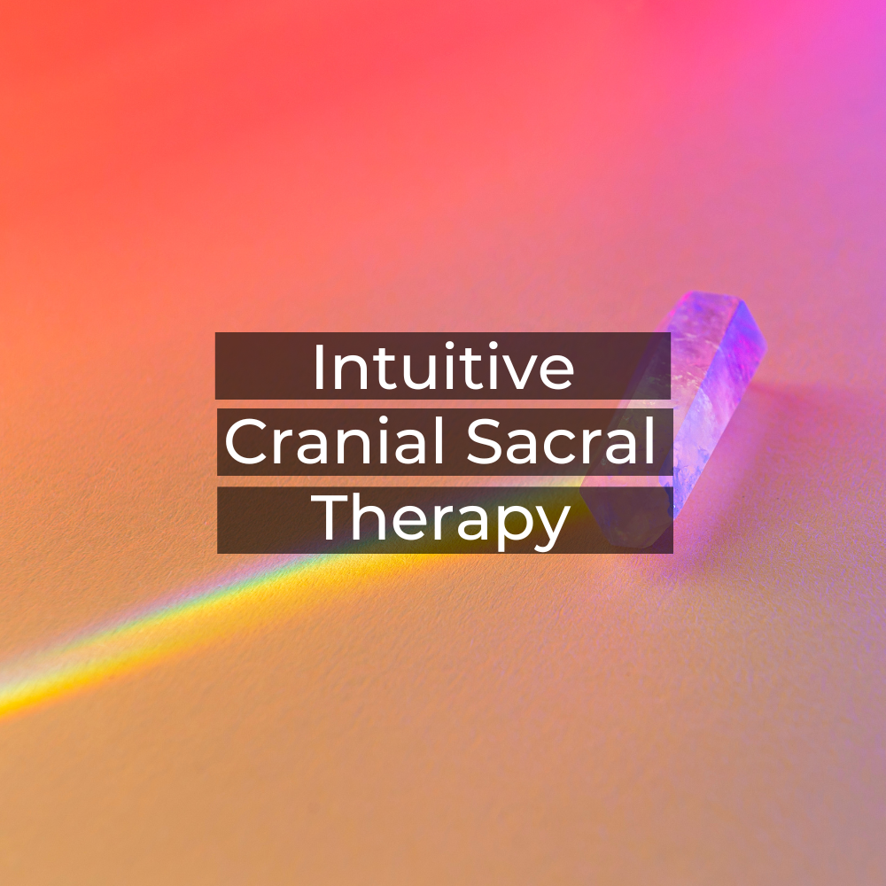 Intuitive Cranial Sacral Therapy