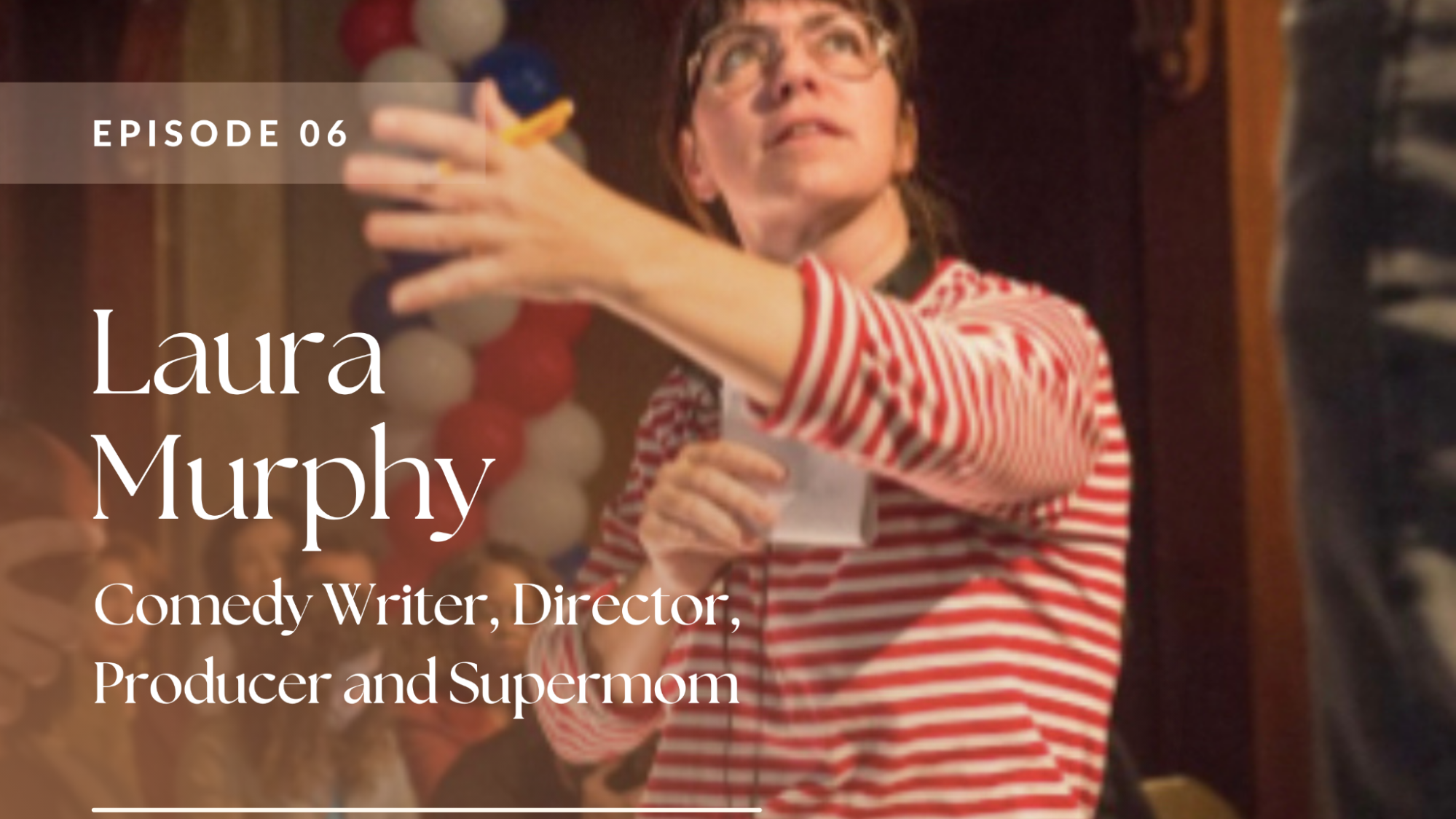Episode 06 | Laura Murphy