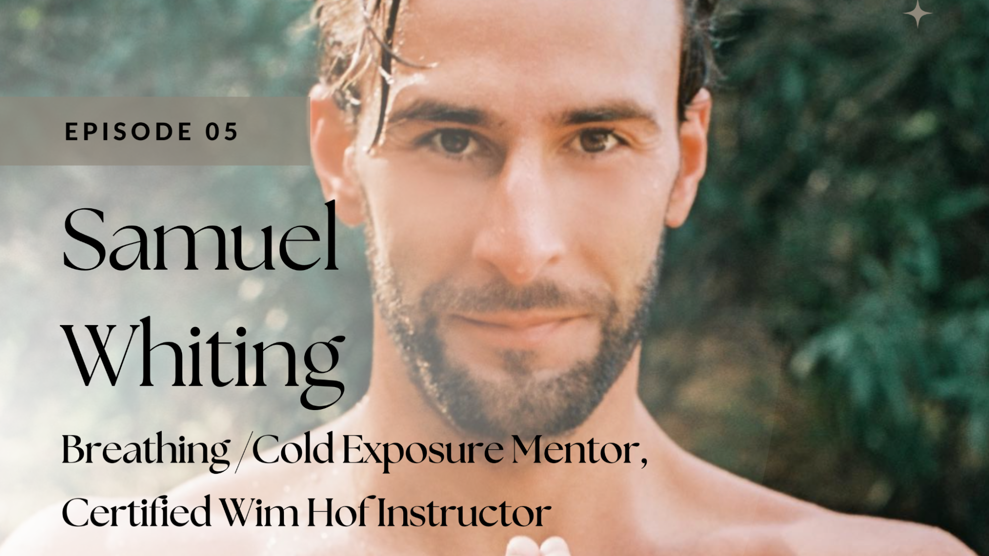 Episode 05 | Samuel Whiting